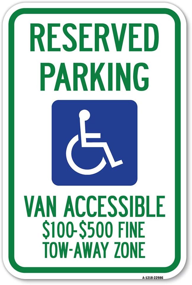 Estacionamiento reservado, accesible para camionetas, multa de $100 a $500, zona de remolque (señal de estacionamiento de aluminio de calibre pesado a prueba de óxido de 12 x 18 pulgadas)