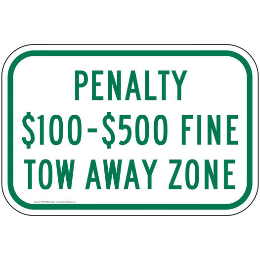 Penalty $100-$500 Fine Tow-Away Zone Sign (12 in. x 6 in.